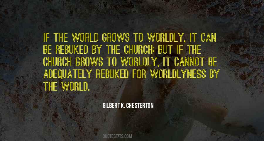 Worldly Church Quotes #1691096