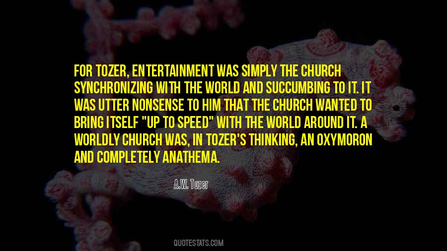 Worldly Church Quotes #38786