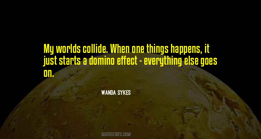 Worlds Collide Quotes #1172039