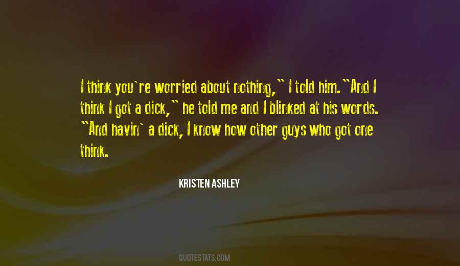 Worried About Me Quotes #533243