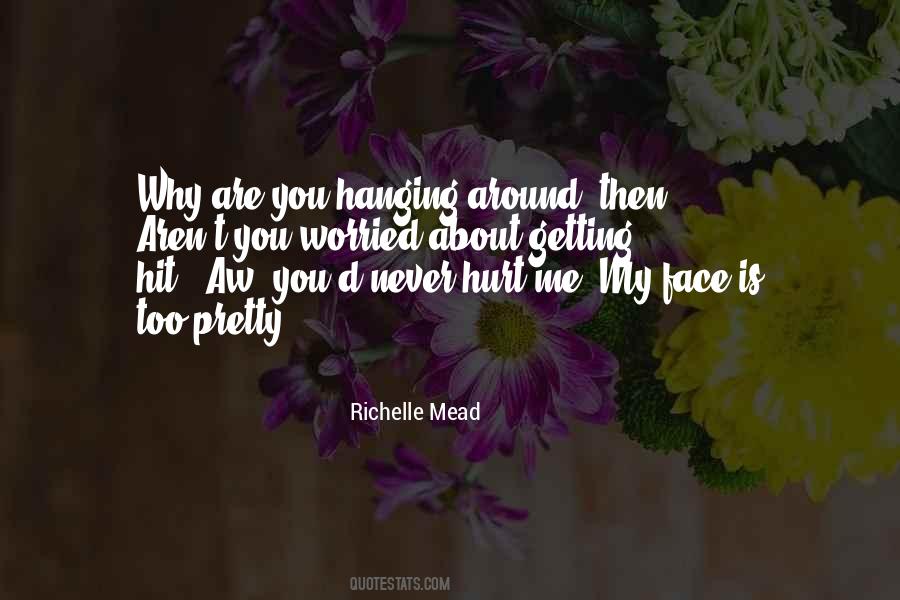 Worried About Me Quotes #706520