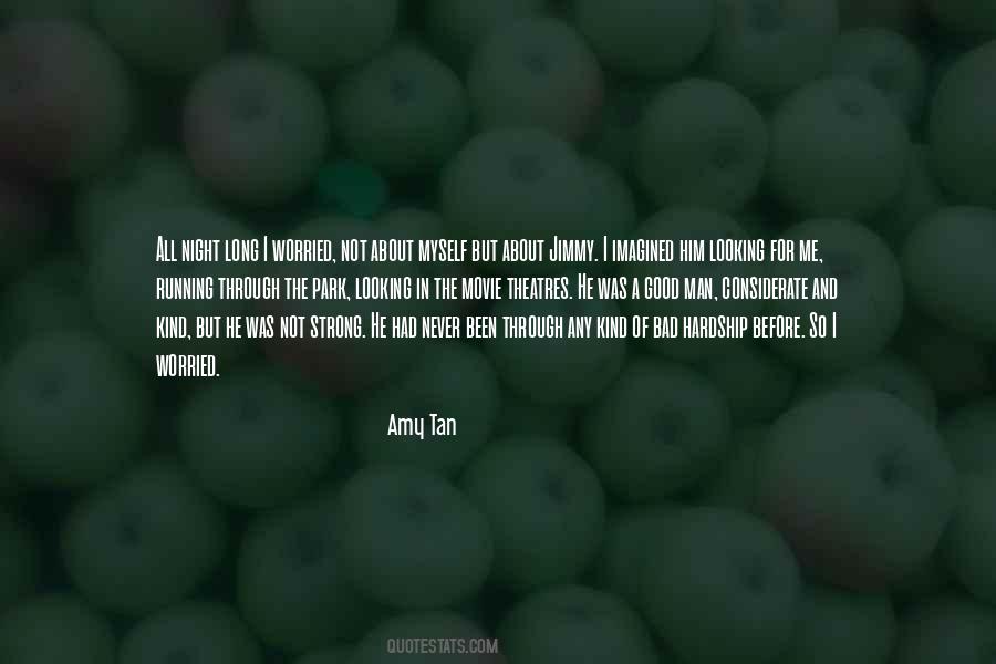 Worried About Myself Quotes #1000486