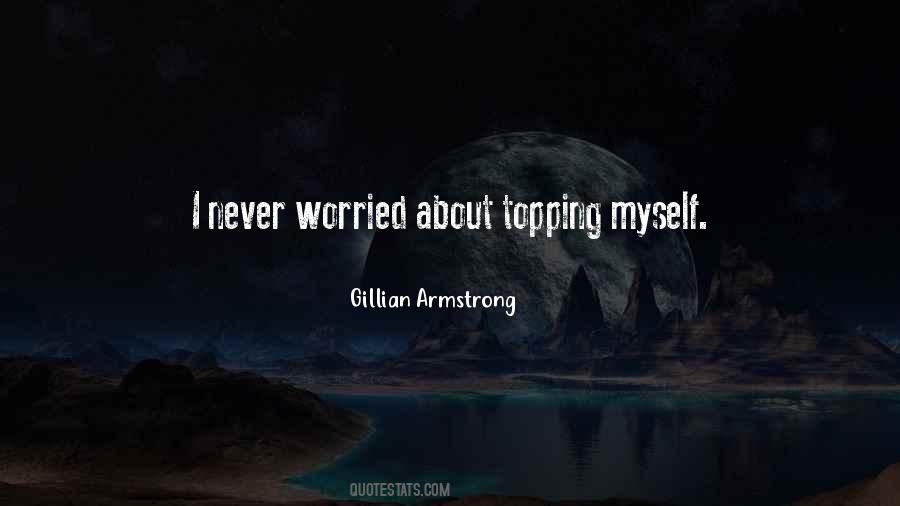 Worried About Myself Quotes #593462