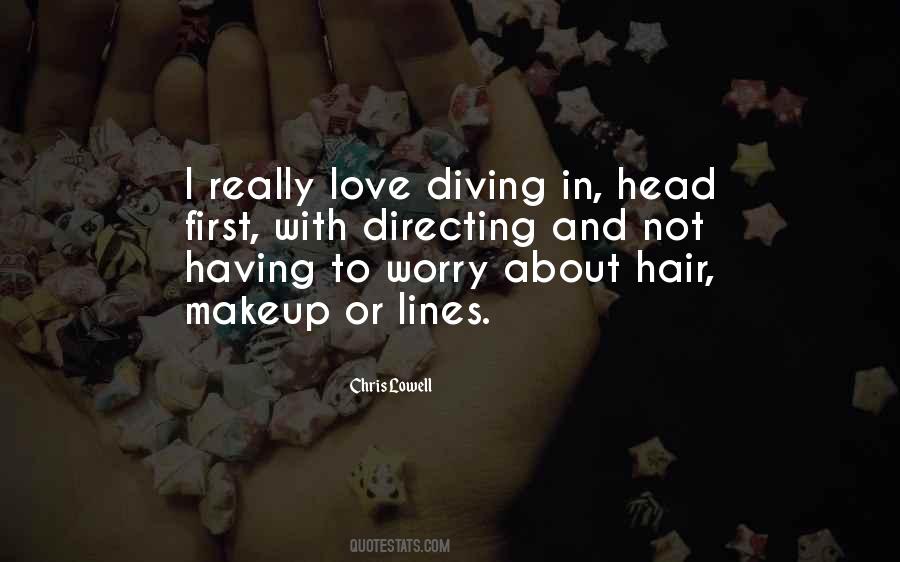 Worry About Your Love Quotes #1103