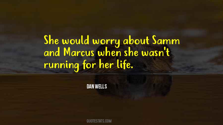 Worry About Your Love Quotes #614420