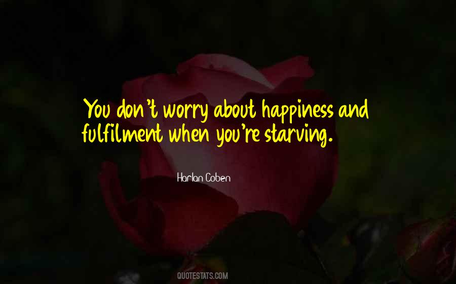 Worry About Your Own Happiness Quotes #847418