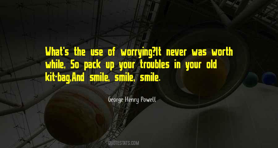 Worry Less Smile More Quotes #710984