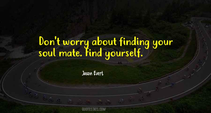 Worry Love Quotes #586315