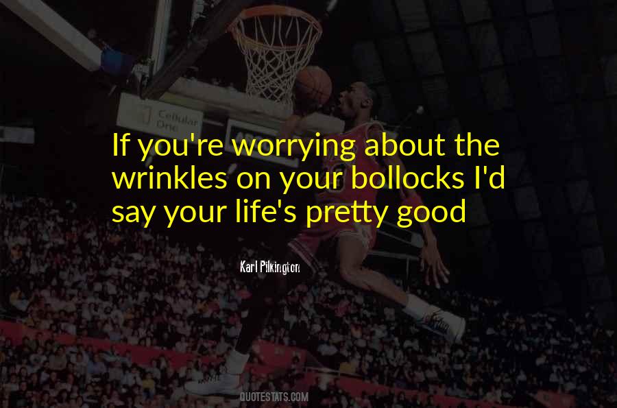 Worrying About You Quotes #239272