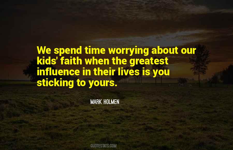 Worrying About You Quotes #419698