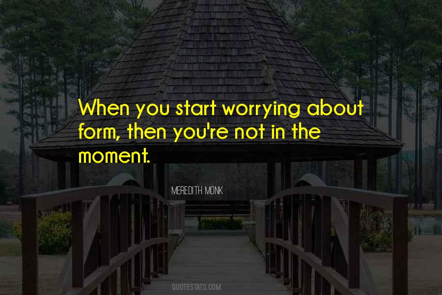 Worrying About You Quotes #444088