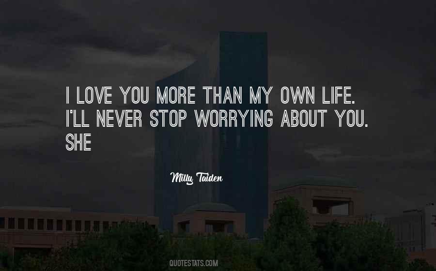 Worrying About You Quotes #824377