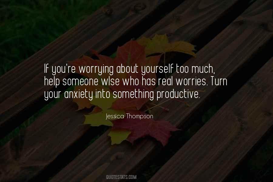 Worrying Too Much Quotes #1203616