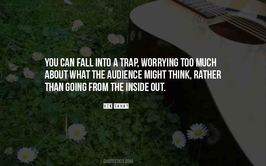 Worrying Too Much Quotes #1768820