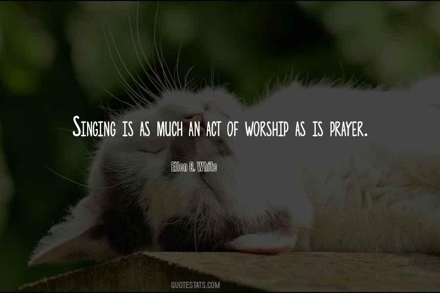Worship Singing Quotes #345794