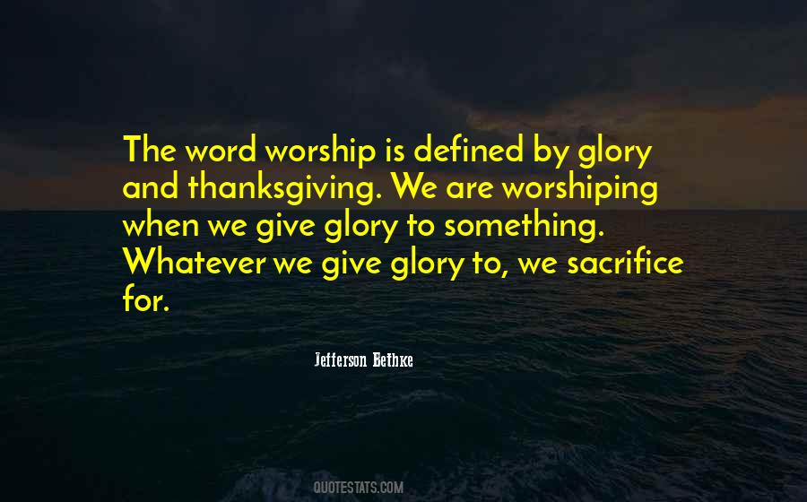 Worshiping Quotes #1739832