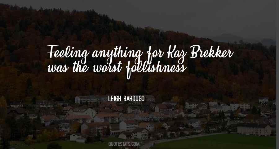 Worst Feeling Ever Quotes #694887