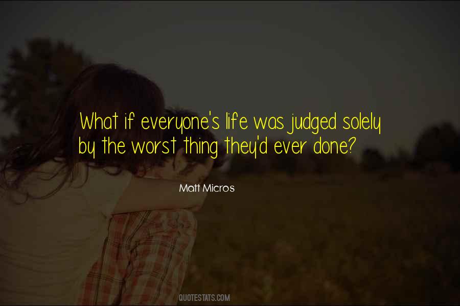 Worst Life Ever Quotes #1100607