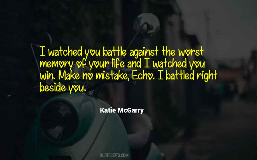 Worst Mistake Of My Life Quotes #1532002