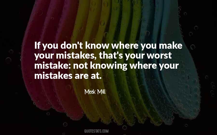 Worst Mistake Quotes #1040074