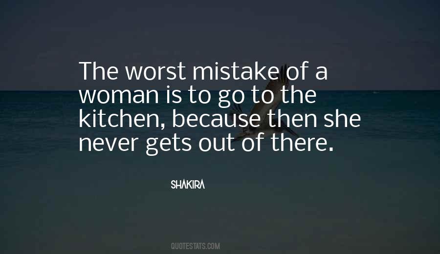 Worst Mistake Quotes #138340