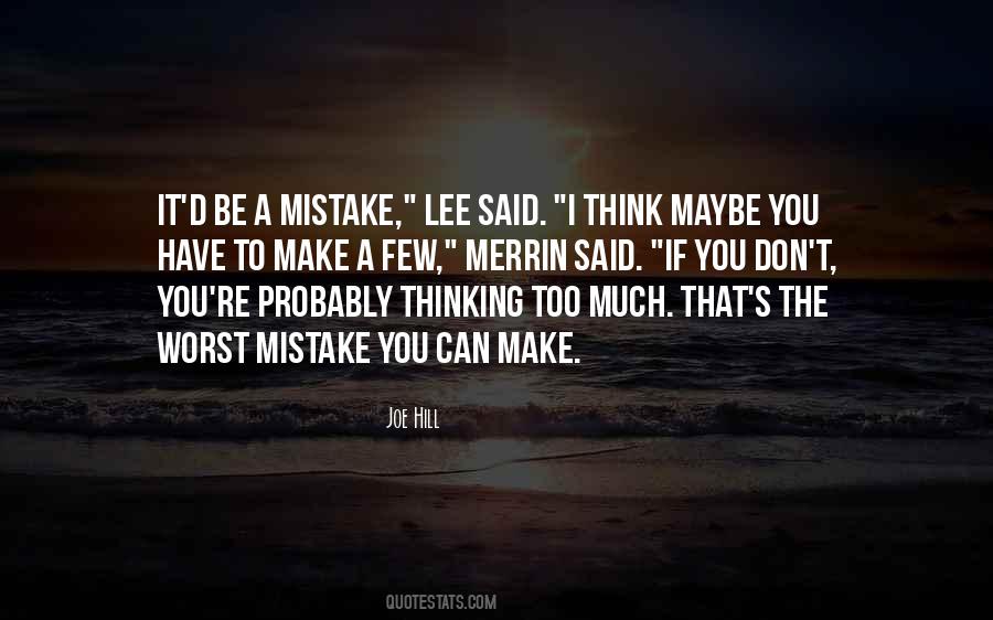 Worst Mistake Quotes #480954
