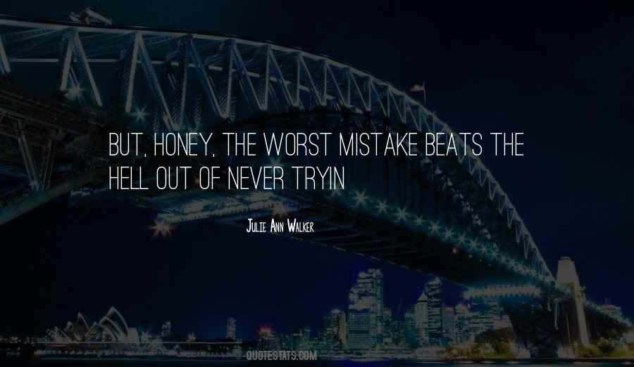 Worst Mistake Quotes #746954