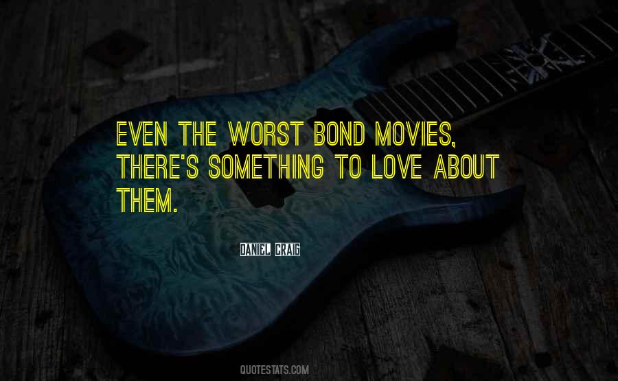 Worst Thing About Love Quotes #1064484