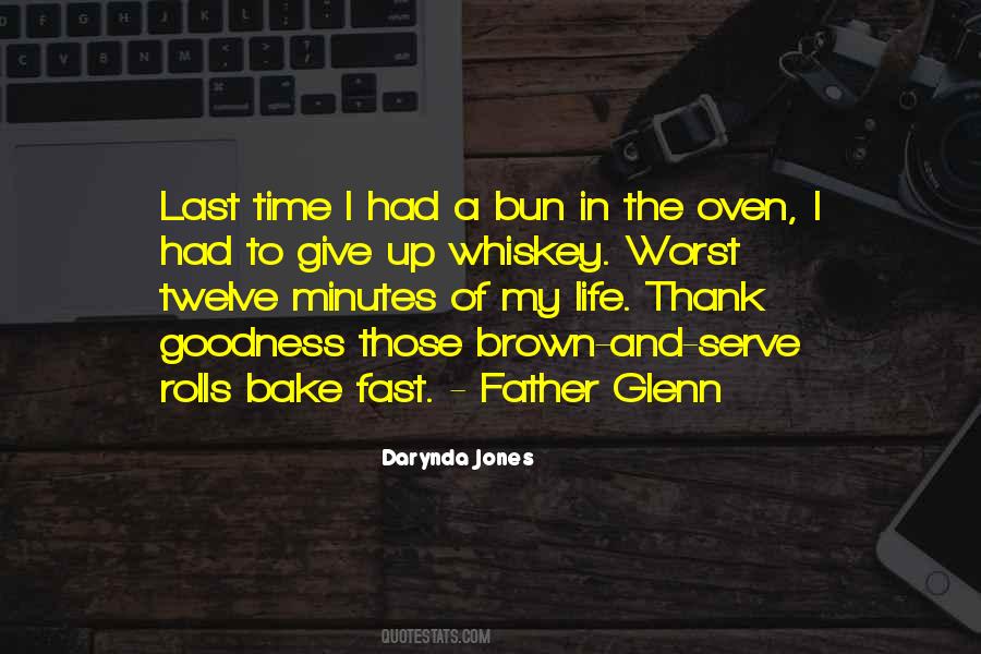 Worst Time Of My Life Quotes #520077