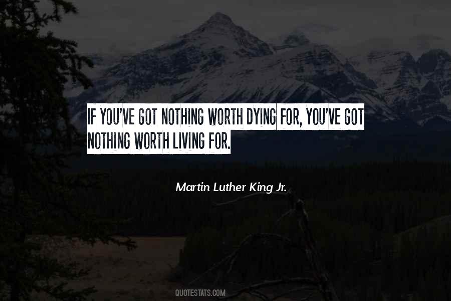 Worth Dying For Quotes #1610648
