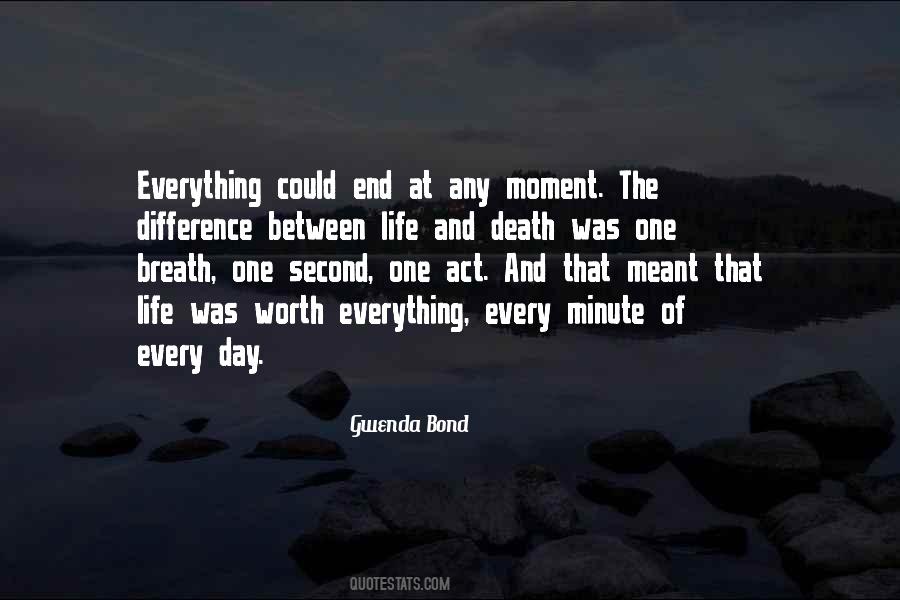 Worth Every Second Quotes #839099