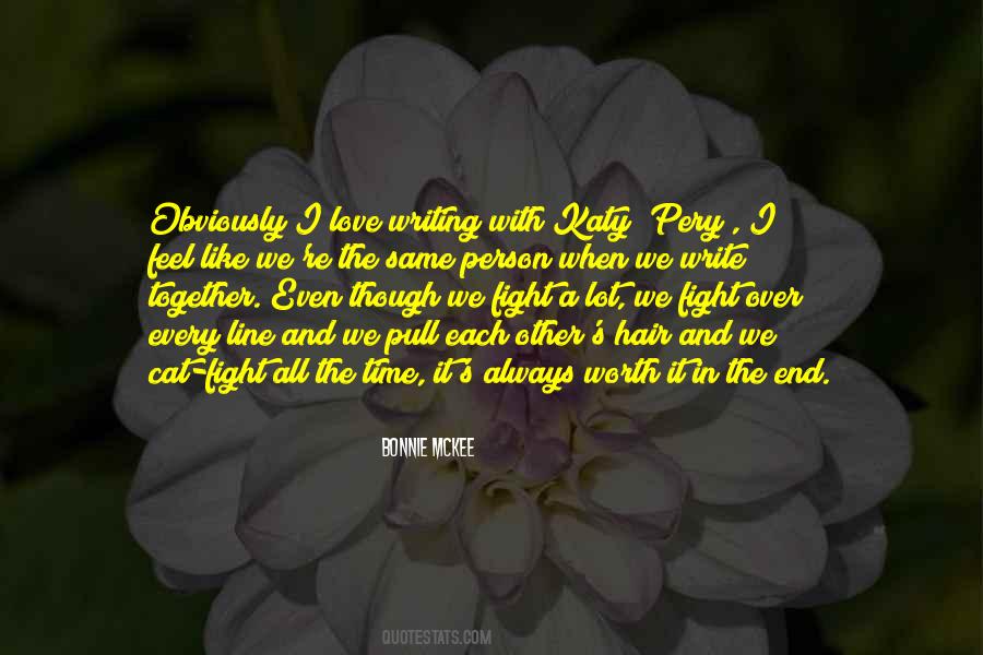 Worth It In The End Quotes #157853