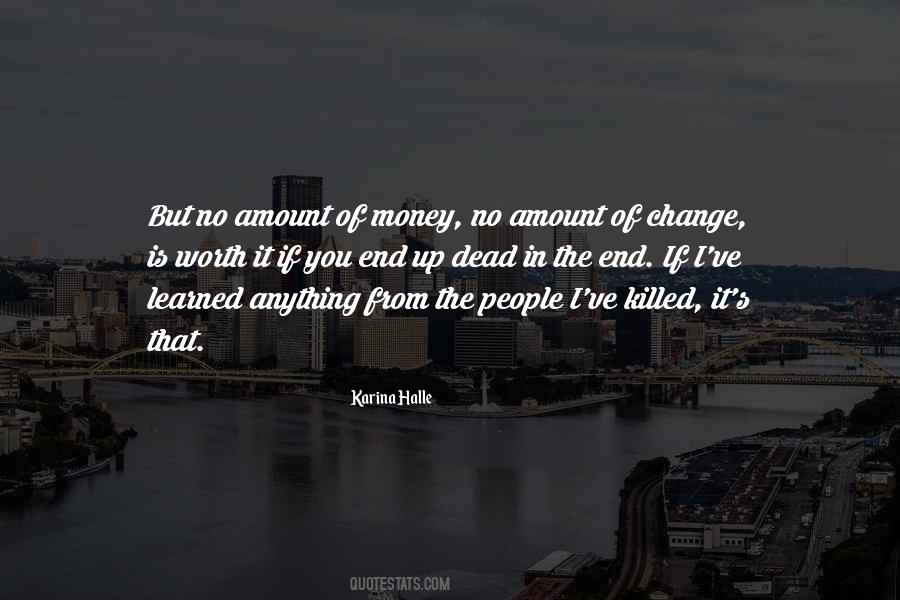 Worth It In The End Quotes #1640396