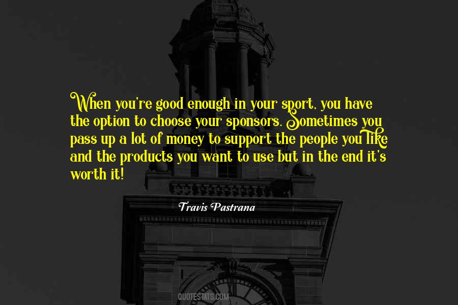 Worth It In The End Quotes #1740497