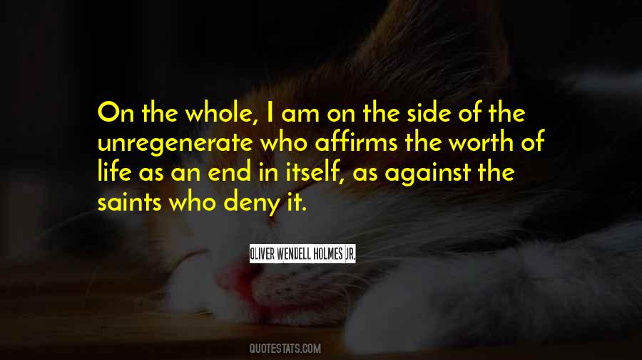 Worth It In The End Quotes #500305