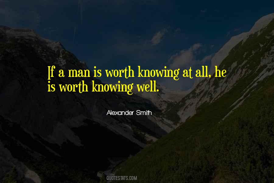 Worth Knowing Quotes #297192