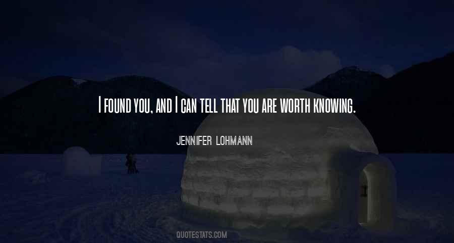 Worth Knowing Quotes #990599