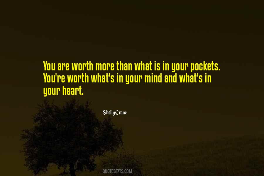 Worth More Than Quotes #1858479
