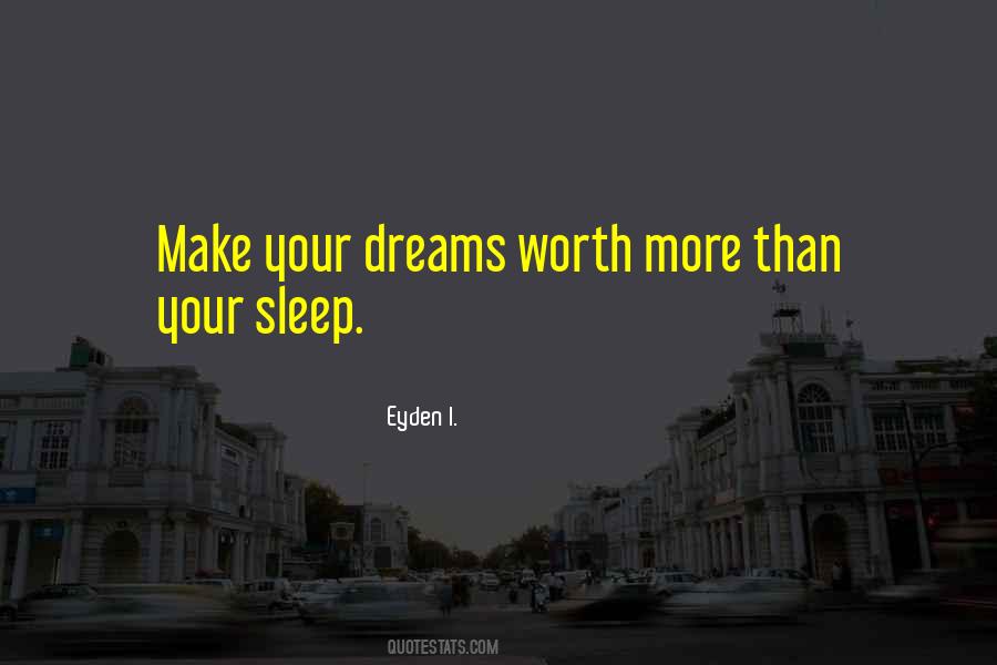 Worth More Than Quotes #1876925