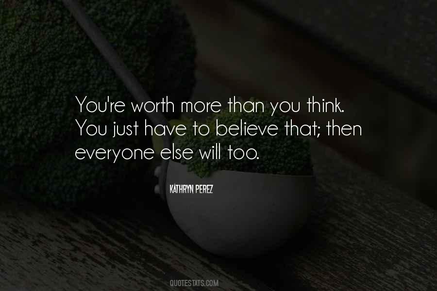 Worth More Than Quotes #247886