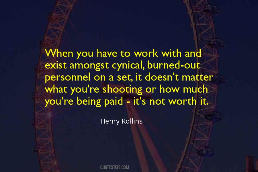 Worth Or Not Quotes #259532