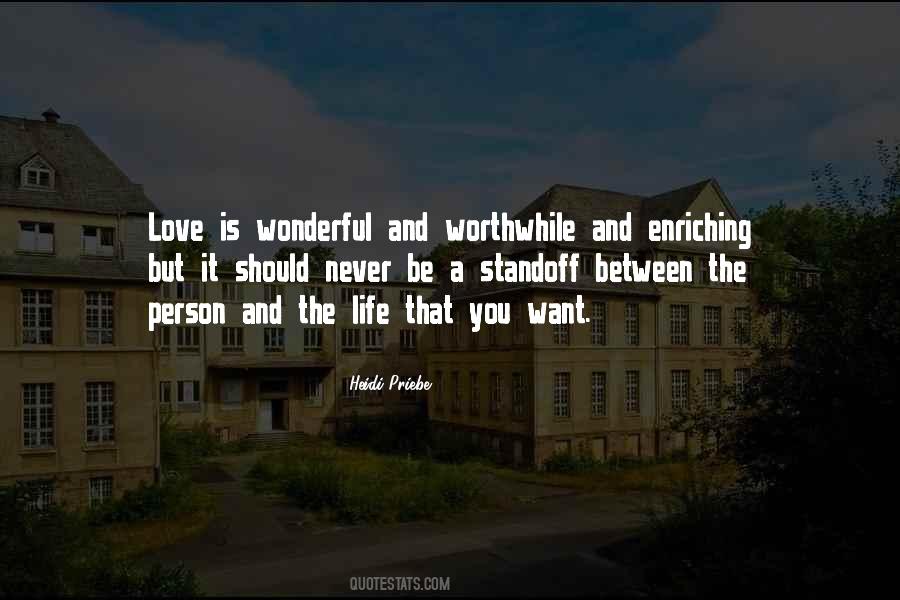 Worthwhile Person Quotes #87722