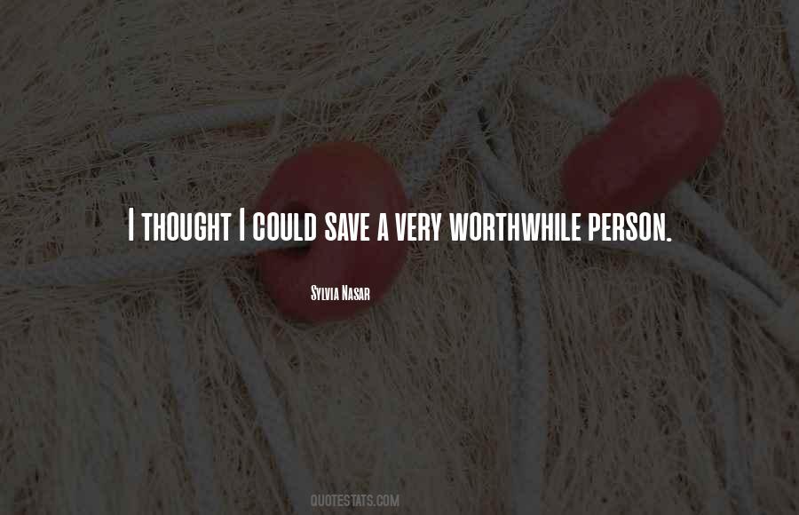 Worthwhile Person Quotes #962808