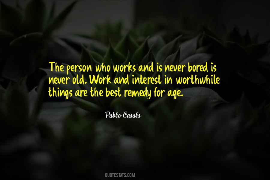 Worthwhile Person Quotes #999097