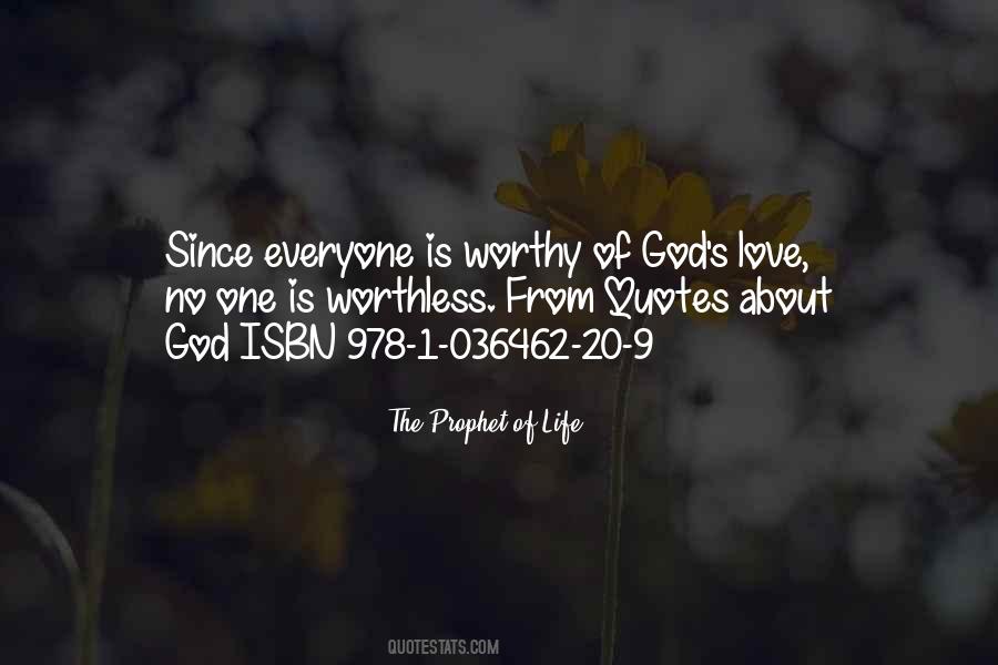 Worthy Of God's Love Quotes #1757674