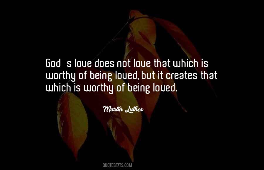 Worthy Of God's Love Quotes #589062