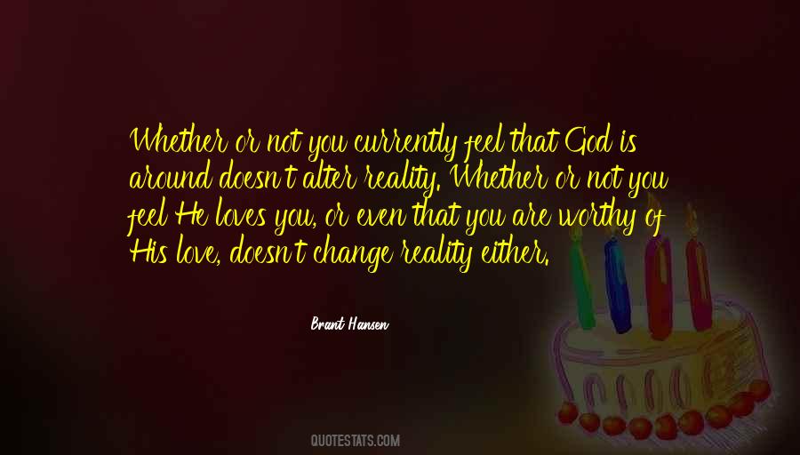 Worthy Of God's Love Quotes #724883