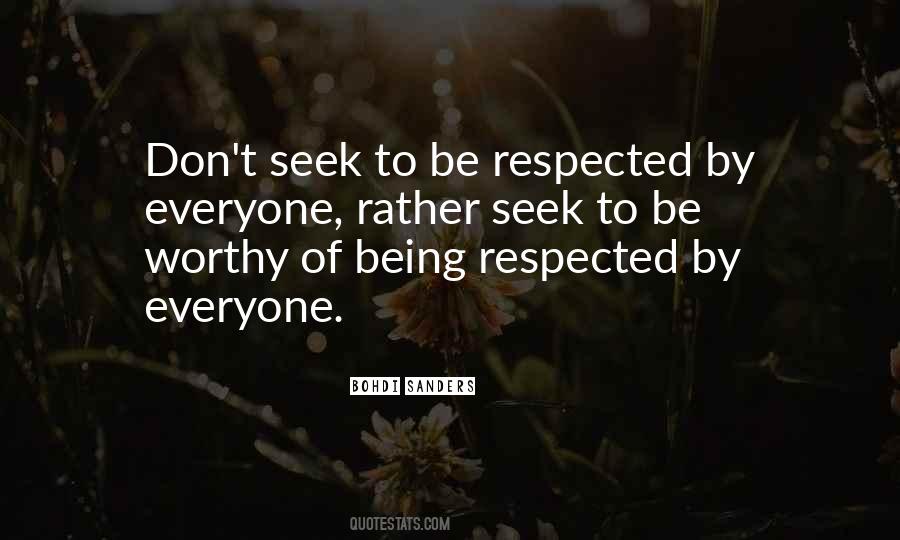 Worthy Of Respect Quotes #1795546