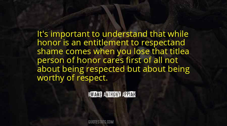 Worthy Of Respect Quotes #802237
