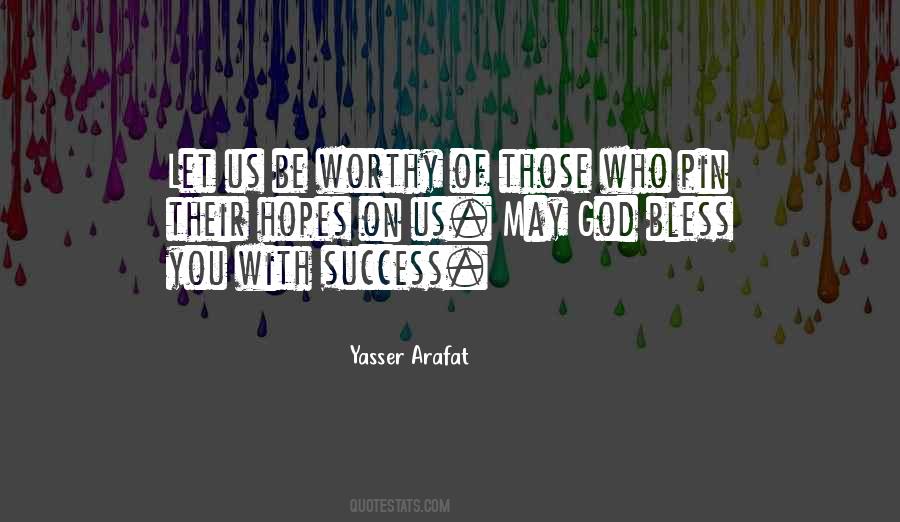 Worthy Of You Quotes #80475